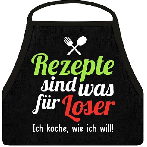 Kochsch�rze Rezepte sind was f�r Loser