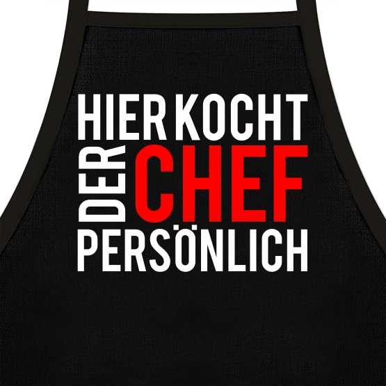 Kochsch�rze - Hier kocht der Chef pers�nlich