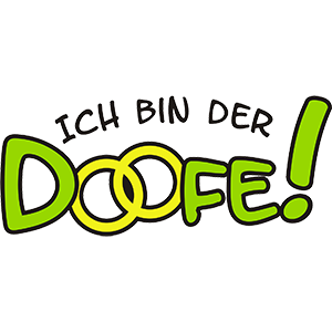 Ich bin der Doofe!