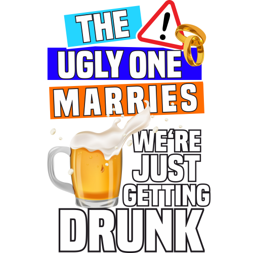The ugly one marries - We are just getting drunk Bestellvorschlag 1