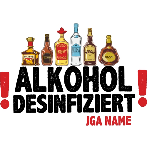 Alkohol desinfiziert - Plakativ und individualisiert