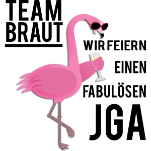 Flamingo - Team Braut